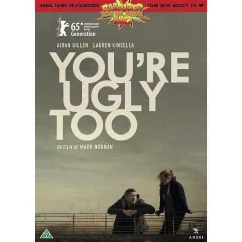 You\'re Ugly Too